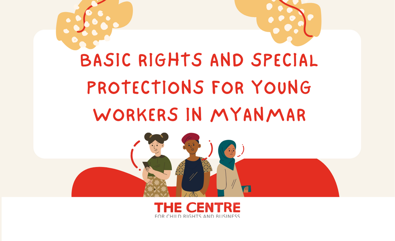 Best Practice in Myanmar: Basic Rights and Special Protections for Young Workers